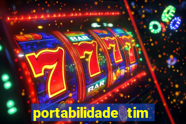 portabilidade tim para tim